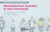 A RAVE MOBILE SAFETY BEST PRACTICES GUIDE Marketing Rave … Center... · 2018. 6. 15. · a brief 5-minute presentation on the Rave Guardian mobile app and its features, as well
