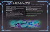 ARENA MORTIS FORMAT RULES - Warhammer Underworlds · 2020. 12. 4. · Arena Mortis is an exciting and unique format for Warhammer Underworlds. Choose your fighter, construct your