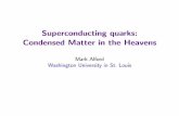 Superconducting quarks: Condensed Matter in the Heavens · 2013. 2. 1. · heavy ion collider heavy ion collisions: chiral critical point and rst-order line ... Constraints from r-modes