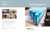 Call us today to learn more about our Shelf Management System! … · 2020. 8. 31. · • Better shelf stock management helps improve shelf facings and allocation alignments, reduces