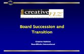 Board Succession and Transition - Creative New Zealand · 2015. 11. 25. · BoardWorks International Board Succession and Transition . Webinar structure Constitutional starting point