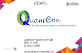 Quanteon Powertrain Pvt Ltd TBIU, IIT Delhi 22 January 2020 · 2020. 2. 26. · TBIU, IIT Delhi 22 January 2020 contact@quanteonworld.com harnessing electricity for a greener tomorrow.