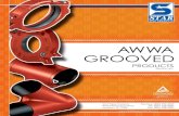 AWWA GROOVED - Star ® Pipe Products · 2020. 1. 3. · AWWA GROOVED Star® Pipe Products 4018 Westhollow Pkwy. Houston, TX 77082 Toll-Free: (800) 999-3009 Tel: (281) 558-3000 Fax:
