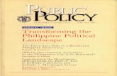 SPECIAL ISSUE Transforming the Philippine Political Landscape · 2019. 6. 5. · EDITOR'S NOTE: Looking at the 'Reform Agenda, This issue of Public Policy is concerned with three