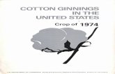COTTON GINNINGS 1,N THE UNITED STATES · COTTON GINNINGS IN THE UNITED STATES Table 1. Comparative Summary: Crops of 1965 to 1974 Bales, ginning, and harvests 1974 1973 1972 1971