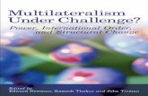 Multilateralism under challenge? - United Nations University · 2019. 4. 16. · ures in particular: the United Nations was created primarily as a col-lective security organization,
