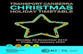 Transport Canberra Christmas Holiday Timetable · 2019. 12. 18. · Transport Canberra will run a revised bus timetable over the Christmas and New Year period from Monday 23 December