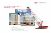 Home - Mountain Crane - Product Guide · 2017. 7. 23. · Manitowoc 777 Product Guide Features • 181 t (200 USt) capacity • 667 m-ton (4,830 ft-kips) maximum load moment • 82,3