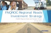 FNQROC Regional Roads Investment Strategy · 2019. 8. 21. · Daintree Explorer $ 41.80 m Danbulla Tinaroo Falls $ 3.64 m Epic Cape York $ 154.27 m Great Green Way $ 87.68 m Great