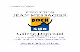 Galerie d'Art Dock-Sud - EXPOSITION JEAN MESSAGIERdock-sud.com/images/dossier.pdf · 2014. 6. 20. · d'art Press Richard Leydier dans le dernier sur Jean Messagier aux éditions