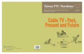 Cable TV - Past, Present and Future · 2009. 1. 13. · Cable TV system operators are still regulated in each district via the issue of FSpecial permits. G FA Study of Area-division