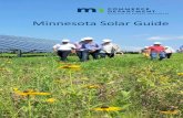 Minnesota Solar Guide · 2017. 11. 27. · 10 MWDC of rooftop solar is expected to be installed on Minnesota homes and businesses supported by rooftop solar incentive programs. If