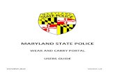 MARYLAND STATE POLICE · 2019. 10. 3. · The Maryland Code Annotated, Public Safety Article §5–301, et seq. grants the Secretary of Maryland State Police the statutory authority