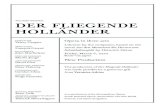 der fliegende RICHARD WAGNER holländer · 2020. 3. 3. · Richard Wagner Der Fliegende Holländer In Focus Premiere: Königliches Hoftheater, Dresden, 1843 ... stride with this opera,