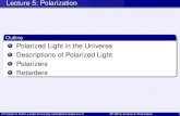 Outline Polarized Light in the Universe Descriptions of ...keller/Teaching/... · summing of Stokes vectors = incoherent adding of quasi-monochromatic light waves Christoph U. Keller,