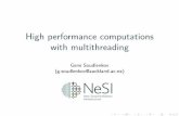 High performance computations with multithreading...processes may run as di erent users and have di erent permissions. Gene Soudlenkov (g.soudlenkov@auckland.ac.nz) High performance
