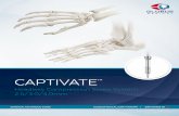 CAPTIVATE - Globus Medical · 2020. 1. 10. · 8 | CAPTIVATE™ Headless Compression Screw System STEP 1 APPROACH Identify the fracture and create an incision. Refer to the package