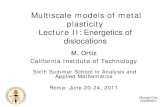 Multiscale models of metal plasticity Lecture II: Energetics of … · 2020. 9. 4. · M. Ortiz and E.P. Popov, Proc. Roy. Soc. Lond. A . 379, 439-458 (1982) Michael Ortiz ROME0611