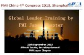 Global Leader Training by PMI Japan Chaptercongress.pmichina.org/u/cms/blue/201310/09101407815s.pdf · 2013. 10. 9. · Global Leader Training by PMI Japan Chapter Competency of PM/PMO