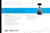SOUNDPRO SOUND LEVEL METERS SE/DL SERIES · 2018. 8. 1. · The TSI Quest™ SoundPro™ SE and DL series Sound Level Meters and Real-Time Analyzers help provide advanced sound level