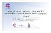 Polymer Coated Titania for Analytical and Preparative Reversed-Phase Chromatography … · 2017. 2. 14. · Polymer Coated Titania for Analytical and Preparative Reversed-Phase Chromatography