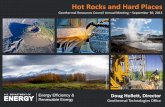 Hot Rocks and Hard Places - Energy.gov · Geothermal Technology Challenges: Solvable or “Chasms”? Strong thematic cross-cuts into other subsurface communities – oil and gas,