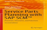 Jörg T. Dickersbach Michael F. Passon Service Parts Planning with SAP … · 2016. 2. 12. · containing SAP CRM, SAP SNC, and SAP EWM was seldom used—in most cases, it was only
