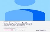 Research report Laying foundations · Palmer W, Hutchings R and Leone C (2020) Laying foundations: attitudes and access to mental health nurse education. Report, Nuffield Trust. ...