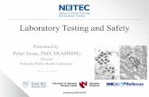 Laboratory Testing and Safety - Home - NETEC · 2017. 3. 14. · handling spills • • Describe ... materials such as certain tissues and body fluids. Laboratory Safety Risk of