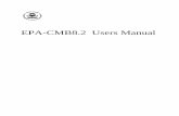 EPA-CMB8.2 User's ManualThis manual describes how to operate EPA-CMB8.2 modeling software to calculate source contributions to ambient PM 10 (particles with aerodynamic diameters nominally