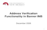 Banner Address Verification Training › address-verification-functionality-in-banner-inb.pdf · 23 Tips and Tricks •Type less, save time: enter just Line 1 and zip code, and let