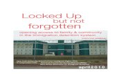 but not forgotten · 2019. 12. 16. · but not forgotten opening access to family & community ... dates (2011) at New York University School of Law and are the primary authors of