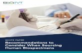 WHITE PAPER Recommendations to Consider When Sourcing … · 2018. 8. 22. · for persons, beneficence, and justice. The use of human biospecimens in research supports these principles
