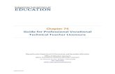 Chapter 74 Guide for Professional Vocational Technical Teacher … · 2017. 8. 27. · The Vocational Technical Education Regulations 603 CMR 4.00 and the Guidelines for Vocational