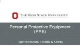 Personal Protective Equipment (PPE) · 2020. 12. 3. · •PPE is a type of control method that reduces employee exposure to hazards when engineering and administrative controls are