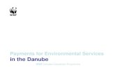 Payments for Environmental Services in the Danubeawsassets.panda.org/downloads/pes_in_the_danube.pdf · 2012. 1. 3. · Payments for Environmental Services in the Danube Andreas Beckmann,