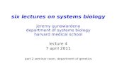 six lectures on systems biology - Harvard University · six lectures on systems biology jeremy gunawardena department of systems biology harvard medical school lecture 4 7 april 2011