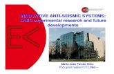 INNOVATIVE ANTI -SEISMIC SYSTEMS: LNEC experimental … · 2009. 2. 4. · ANTI-SEISMIC SYSTEMS INNOVATIVE ANTI-SEISMIC SYSTEMS: LNEC experimental research and future developments