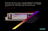 Measuring Low Level Ripple Voltage using the Model ......Measuring Low Level Ripple Voltage using the Model DMM7510 7½-Digit Graphical Sampling Multimeter Introduction Power conversion