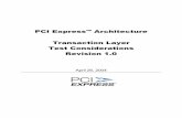 Transaction Layer Test Considerations Revision 1 djm202/pdf/specifications/pcie/... TRANSACTION LAYER
