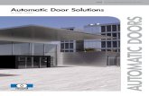 Automatic Door Solutions For Trade Installers AUTOMATIC DOORS · 7 BS EN 16 005 record your direct supply partner for automatic doors Effective from April 2013, the European standard