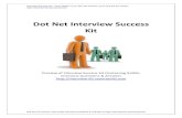 Dot Net Interview Success Kit - PBworksdotnethelp.pbworks.com/f/DotNet-Interview-Success-Kit.pdfVB.Net / C# provide polymorphism through the following mechanisms: 1. Inheritance -