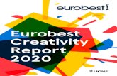 Eurobest Creativity Report 20...Awards, including a Gold Eurobest Award in Film Craft, in addition to 2 Silver and 1 Bronze Eurobest Award for Volvo. New Land, Sweden takes the top