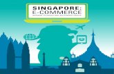 Singapore: E-COMMERCE · 2020. 12. 15. · E-commerce Regulatory Environment In Philippines and Vietnam, dedicated e-commerce offices and agencies have been created to help reshape