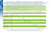 Reduce distortion products by 35 dB or more. Up to a 500 MHz … · 2019. 9. 24. · Week1 Week2 Week3 Week4 Week5 Week6 Week7 Week8 Week9 Week10 Week11 Custom DSP Linearizer Modules
