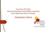 Rating Factor 1 Review IHBG... · 2020. 8. 11. · 1 Rating Factor 1 Review. Rating Factor Review This module will introduce all Rating Factors for the IHBG Competitive grant program.