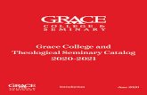 Grace College and Theological Seminary Catalog 2020-2021 ... Grace College and Seminary Catalog | 2020-2021
