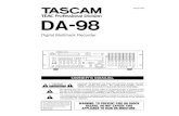DA-98 - Tascam · 2004. 7. 22. · 2 TASCAM DA-98 Important Safety Precautions IMPORTANT (for U.K. Customers) DO NOT cut off the mains plug from this equipment. If the plug fitted