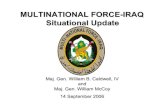 MULTINATIONAL FORCE-IRAQ Situational Update · Microsoft PowerPoint - 060914 PC Slides Author: timothy.kilbride Created Date: 9/14/2006 4:21:57 PM ...