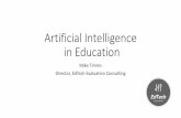 Artificial Intelligence in Educationnews.ntu.edu.sg/rc-cradle/Documents/Dr. Mike Timms.pdf · 2020. 9. 4. · Artificial Intelligence in Education 1. A brief history of Artificial